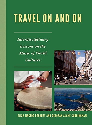 Travel On and On: Interdisciplinary Lessons on the Music of World Cultures