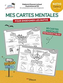 Mes cartes mentales pour enseigner les maths, cycle 3, CM1, CM2 : 80 cartes mentales reproductibles