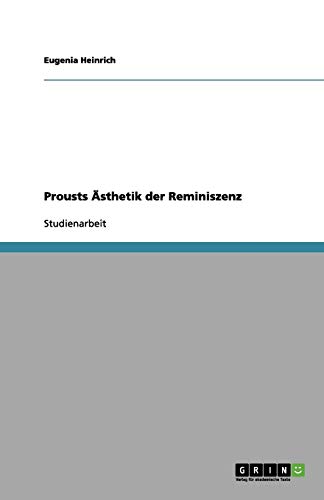 Prousts Ästhetik der Reminiszenz