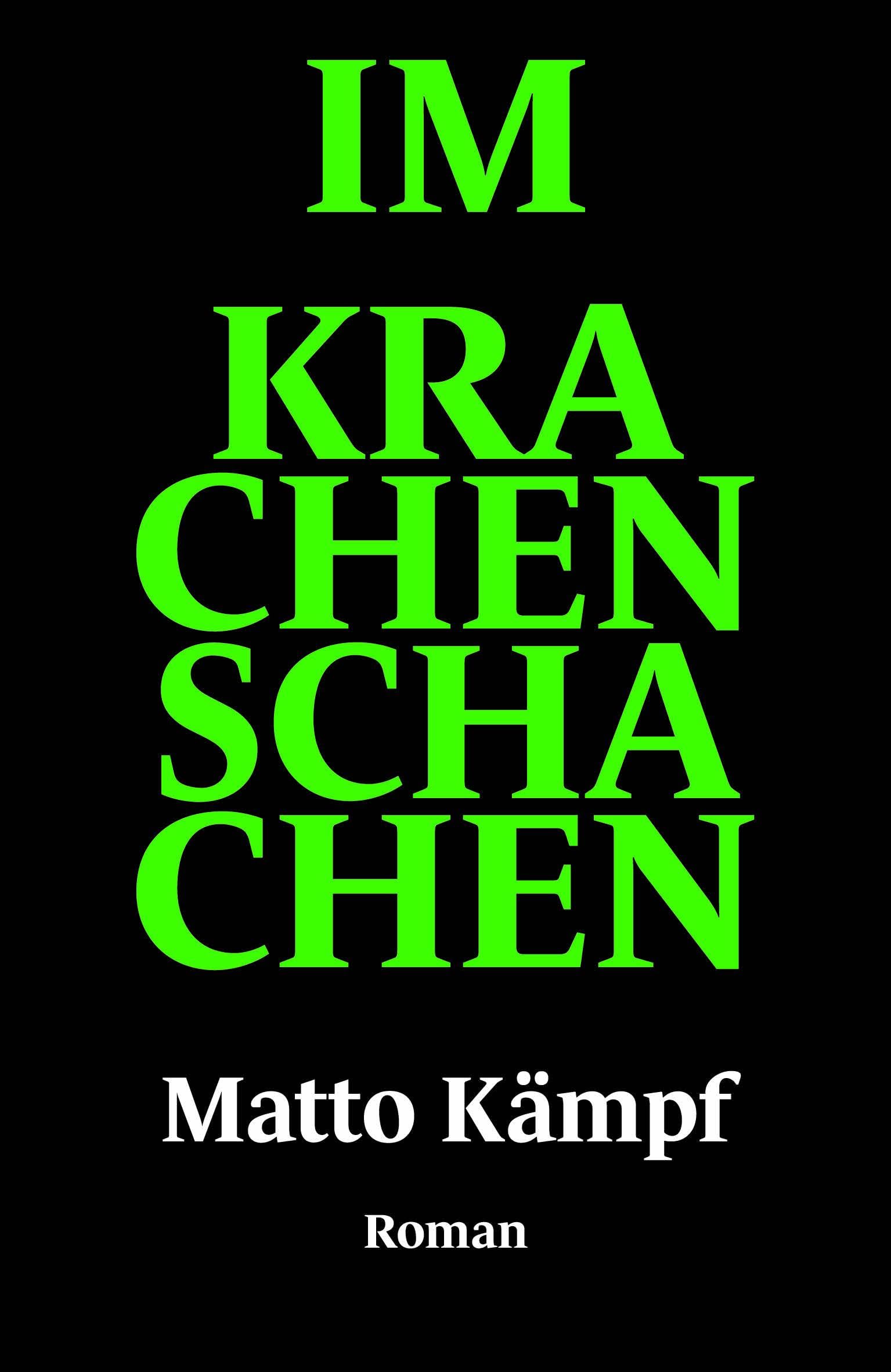 Im Krachenschachen: Roman