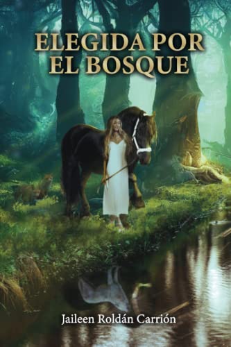 Elegida por el bosque