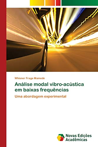 Análise modal vibro-acústica em baixas frequências: Uma abordagem experimental