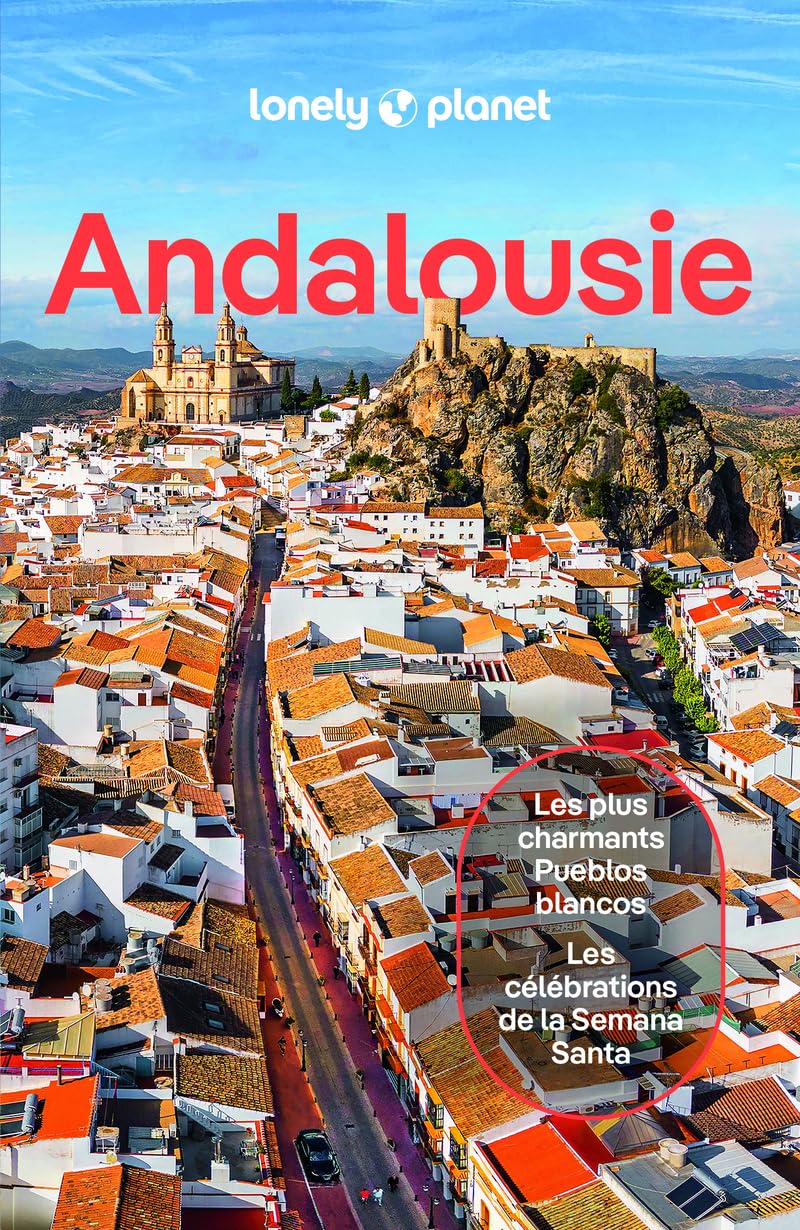 Andalousie : les plus charmants pueblos blancos, les célébrations de la Semana Santa