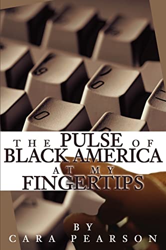 The Pulse of Black America at my Fingertips