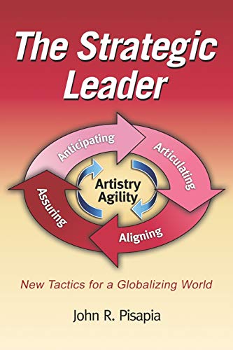 The Strategic Leader: New tactics for a Globalizing World (NA)