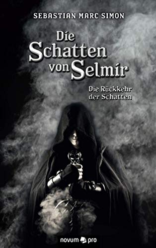 Die Schatten von Selmir - Sebastian Marc Simon Kartoniert (TB)