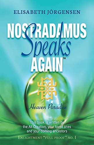 Nostradamus Speaks Again: Heaven Paradise