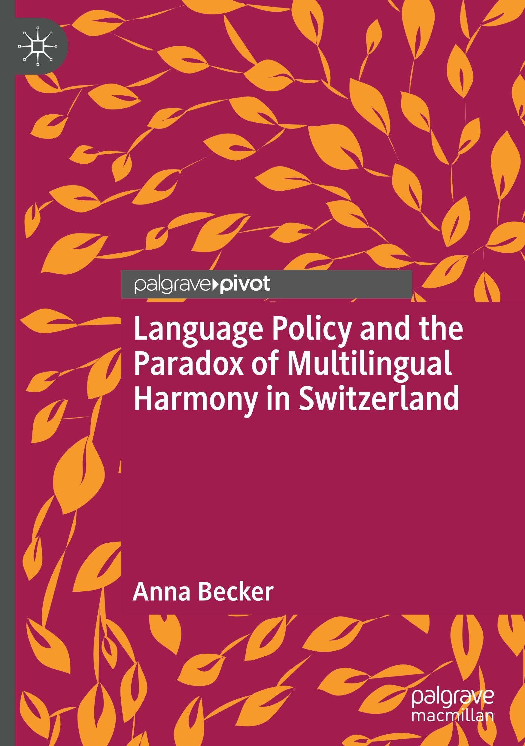 Language Policy and the Paradox of Multilingual Harmony in Switzerland
