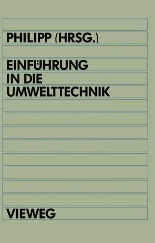 Einführung in die Umwelttechnik: Grundlagen und Anwendungen aus Technik und Recht