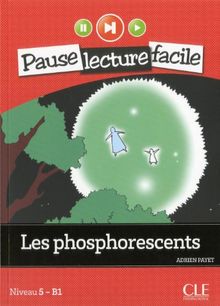 Les phosphorescents : niveau 5-B1