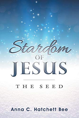 Stardom of Jesus: The Seed