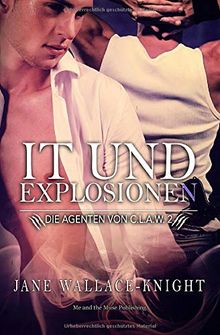 IT und Explosionen (Die Agenten von C.L.A.W., Band 2)