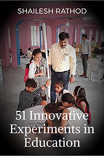 51 Innovative Experiments in Education