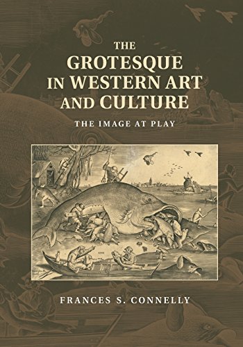 The Grotesque in Western Art and Culture: The Image at Play