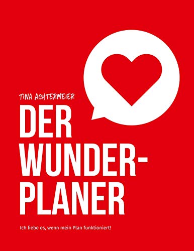 Der Wunderplaner: Ich liebe es, wenn mein Plan funktioniert