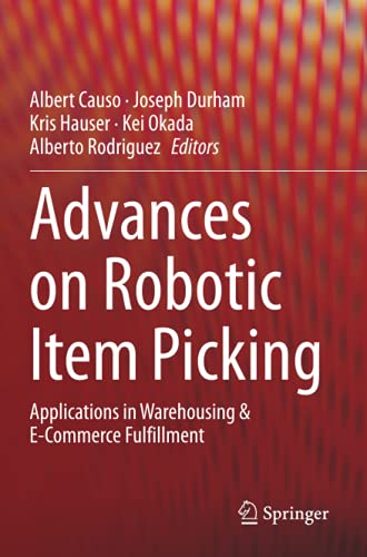 Advances on Robotic Item Picking: Applications in Warehousing & E-Commerce Fulfillment
