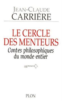 Le cercle des menteurs : contes philosophiques du monde entier