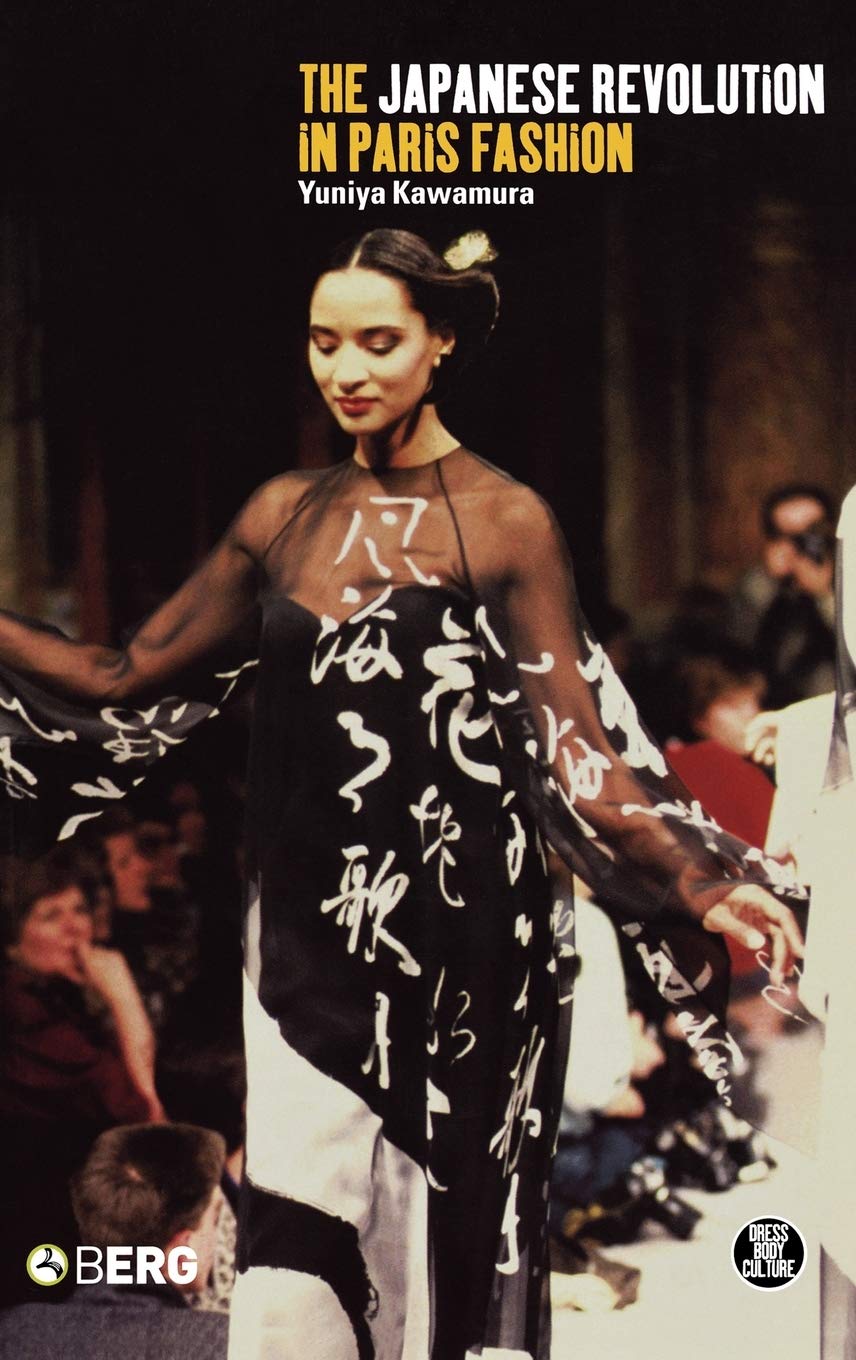 The Japanese Revolution in Paris Fashion (Dress, Body, Culture)