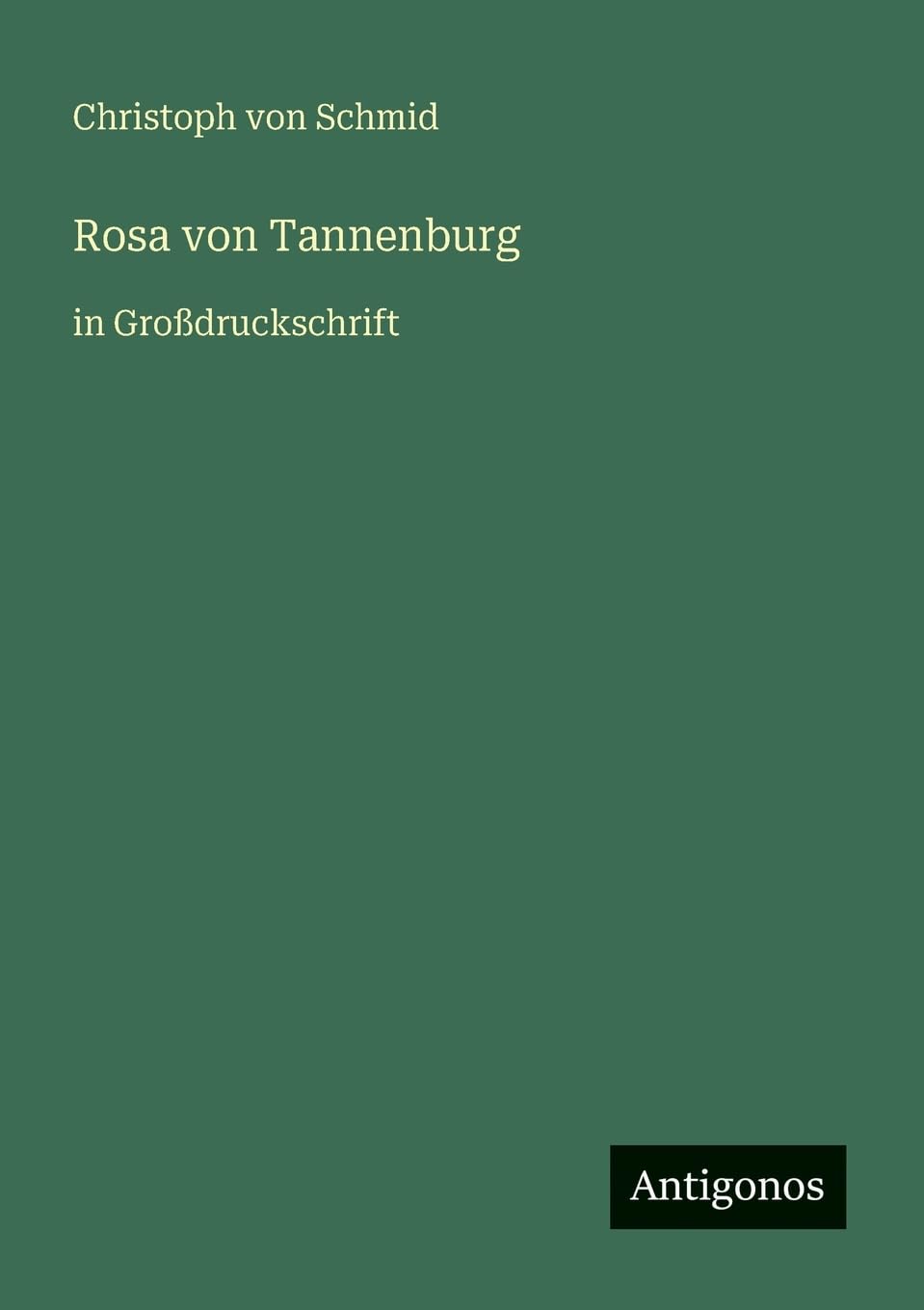 Rosa von Tannenburg: in Großdruckschrift