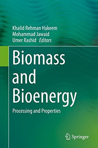 Biomass and Bioenergy: Processing and Properties