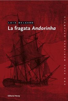 La fragata andorinha (Una saga marinera española, Band 15)