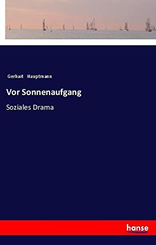 Vor Sonnenaufgang: Soziales Drama