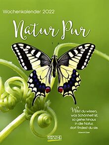 Natur pur 2022: Literarischer Wochenkalender * 1 Woche 1 Seite * literarische Zitate und Bilder * 24 x 32 cm von Korsch Verlag | Buch | Zustand sehr gut