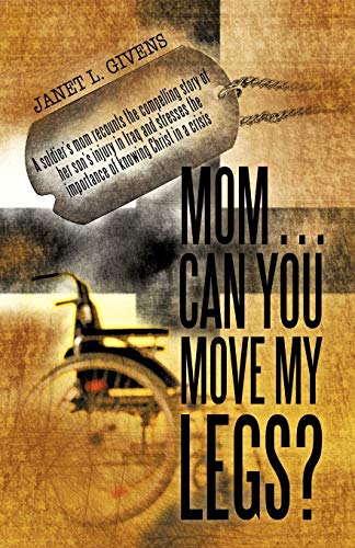 Mom . . . Can You Move My Legs?