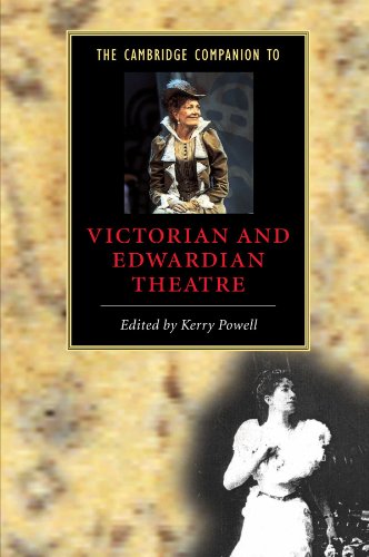 The Cambridge Companion to Victorian and Edwardian Theatre (Cambridge Companions to Literature)