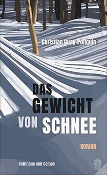 Das Gewicht von Schnee: Roman