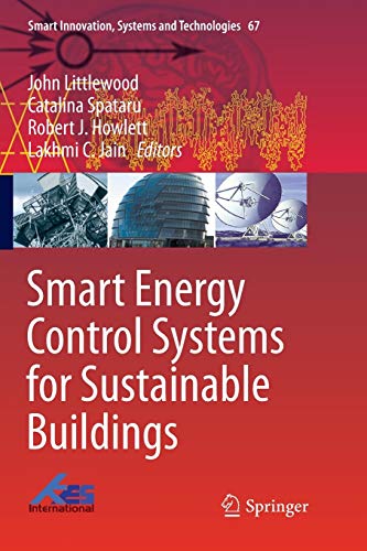 Smart Energy Control Systems for Sustainable Buildings (Smart Innovation, Systems and Technologies, Band 67)