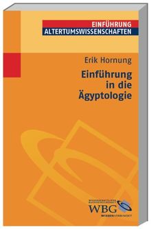 Einführung in die Ägyptologie: Stand - Methoden - Aufgaben