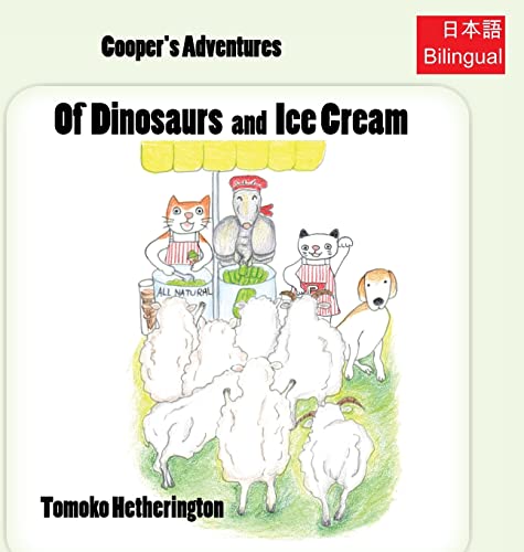 Of Dinosaurs and Ice Cream (Cooper's Adventures, Band 3)