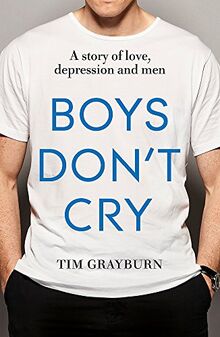 Boys Don't Cry: Why I hid my depression and why men need to talk about their mental health