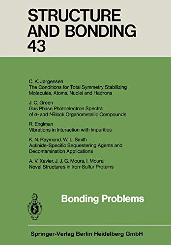 Bonding Problems (Structure and Bonding, 43, Band 43)