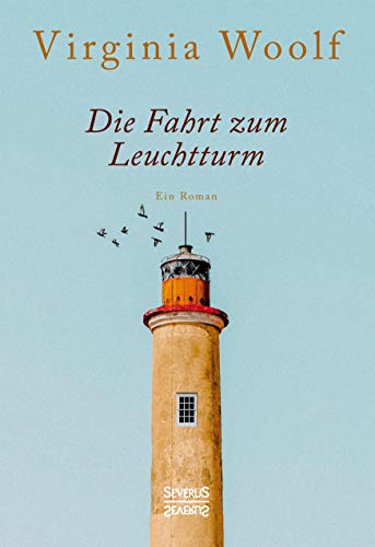 Die Fahrt zum Leuchtturm: Ein Roman