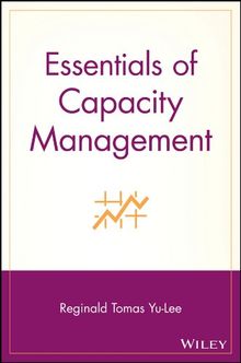 Essentials of Capacity Management (Essentials Series)