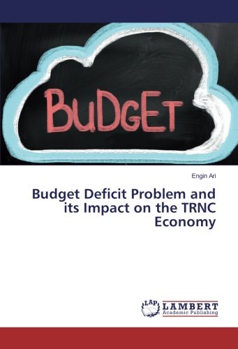 Budget Deficit Problem and its Impact on the TRNC Economy