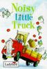 Noisy Little Truck (Little Stories)