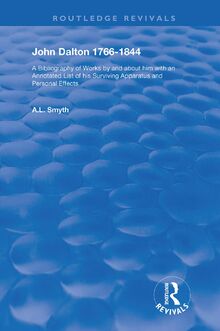 John Dalton, 1766–1844: A Bibliography of Works By and About Him (Routledge Revivals)