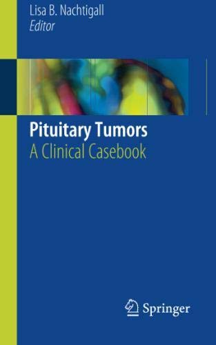 Pituitary Tumors: A Clinical Casebook