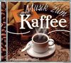 Musik zum Kaffee: Entspannende Kaffeemusik aus Afrika, Mittel- und Südamerika - Mit Kaffeefibel