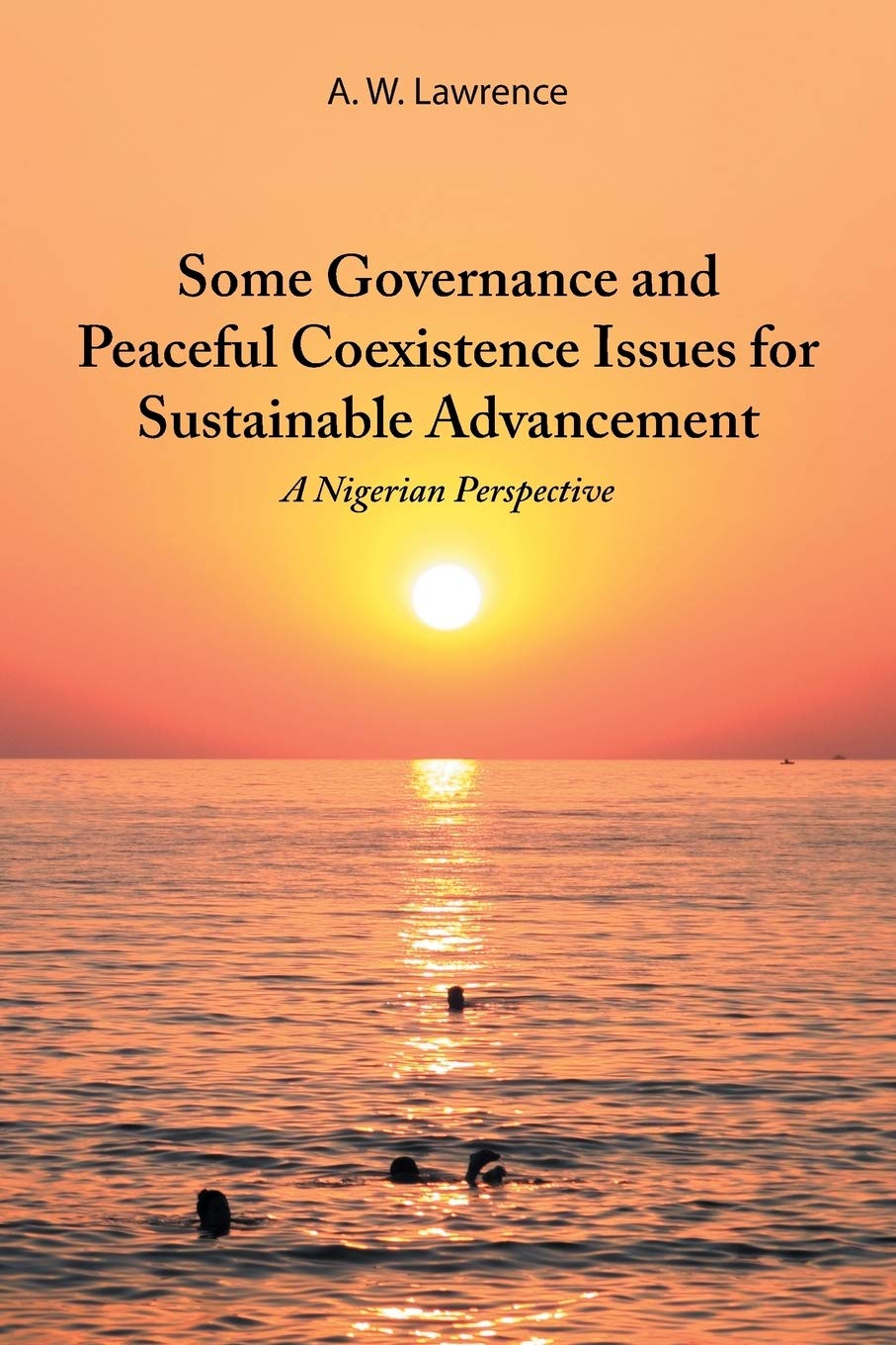 Some Governance and Peaceful Coexistence Issues for Sustainable Advancement: A Nigerian Perspective