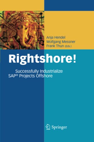 Rightshore!: Successfully Industrialize SAP® Projects Offshore