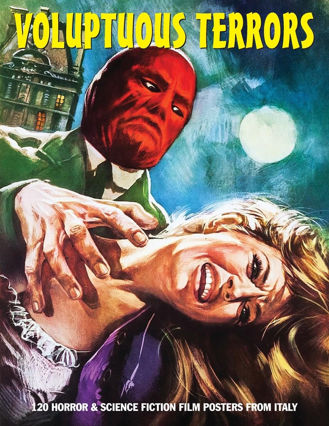 unbekannt Voluptuous Terrors, Volume 1, 120 Horror & Science Fiction Film Posters From Italy