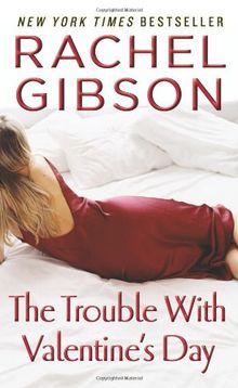 The Trouble With Valentine's Day (Avon Romance)