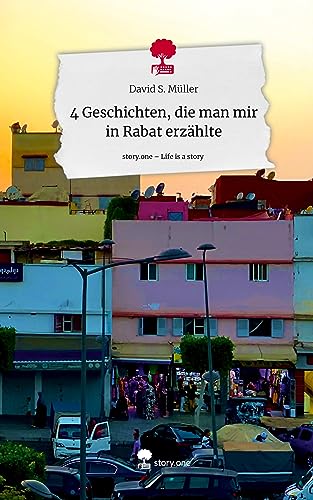 4 Geschichten, die man mir in Rabat erzählte. Life is a Story - story.one
