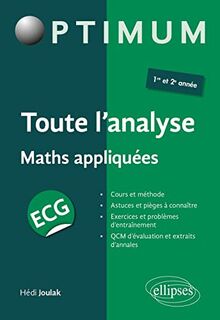 Toute l'analyse : maths appliquées ECG 1re et 2e année