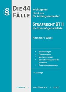 Die 44 wichtigsten Fälle Strafrecht BT II: Nichtvermögensdelikte (Skripten - Strafrecht)