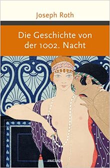 Die Geschichte von der 1002. Nacht (Große Klassiker zum kleinen Preis, Band 237)